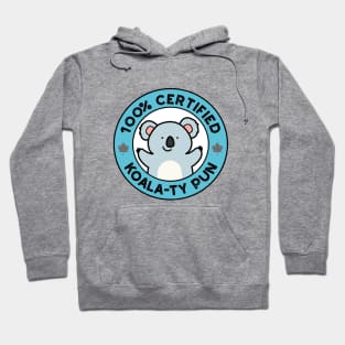 100% Certified Koala-ty Pun Cute Koala Bear Pun Hoodie